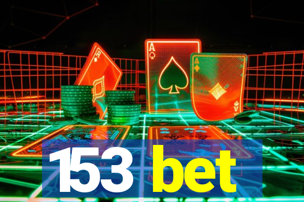 153 bet